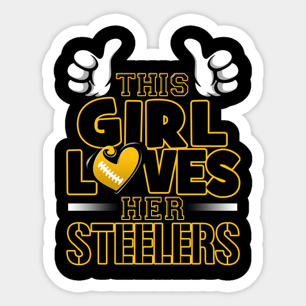 This Girl Loves Her Steelers Football - Pittsburgh 